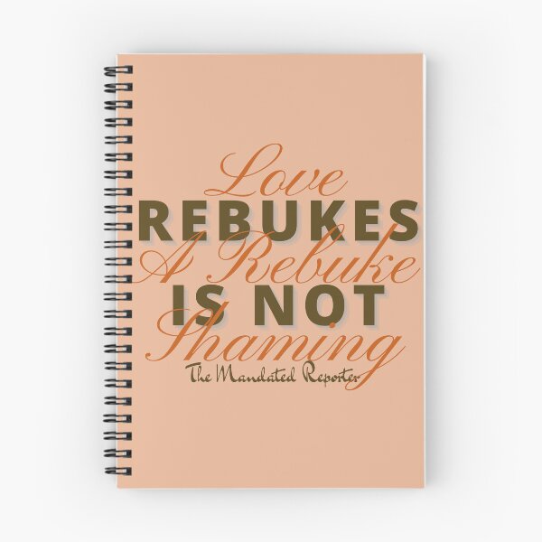 Item preview, Love Rebukes. A Rebuke is Not Shaming. - Cantaloupe designed and sold by TheReporter1.