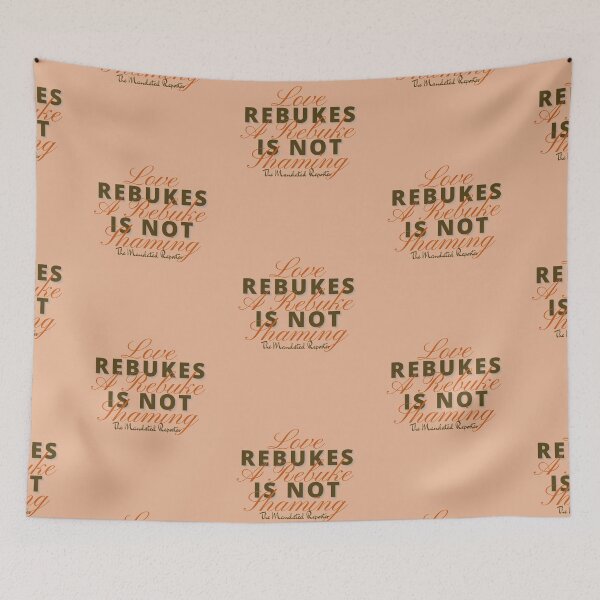Item preview, Love Rebukes. A Rebuke is Not Shaming. - Cantaloupe designed and sold by TheReporter1.