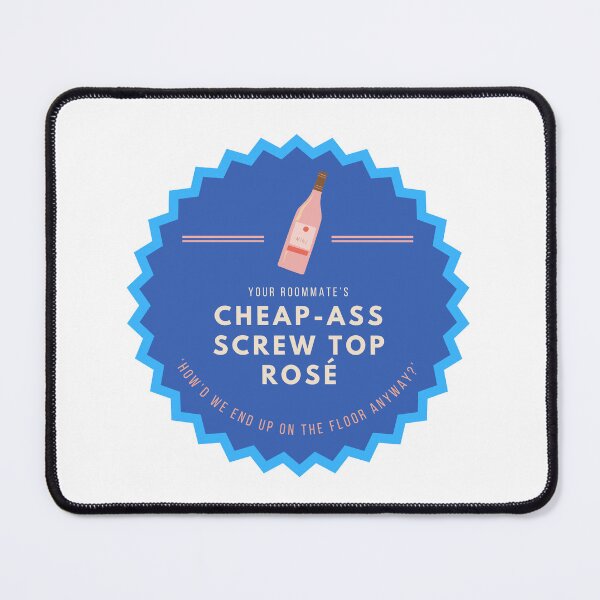 Item preview, CHEAP ASS SCREW TOP ROSÉ designed and sold by baldbird.