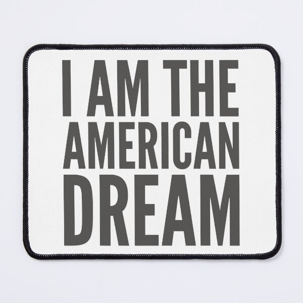 Item preview, I Am The American Dream designed and sold by ArcWarden-art.