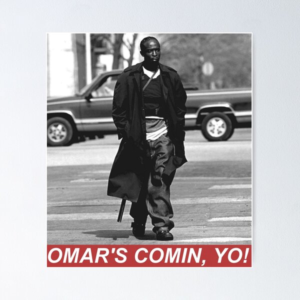 Item preview, OMAR'S COMIN, YO! designed and sold by aleatoryz.