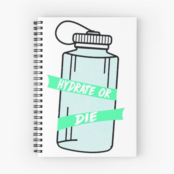 Item preview, Hydrate or Die designed and sold by ghxstdesigns.