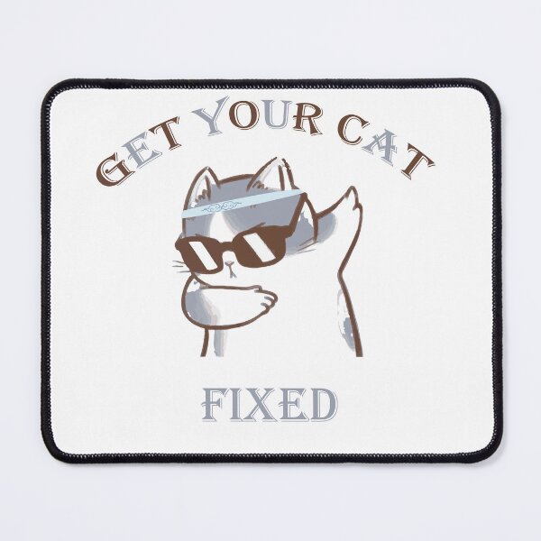 Item preview, Get your cat fixed designed and sold by Colors88.