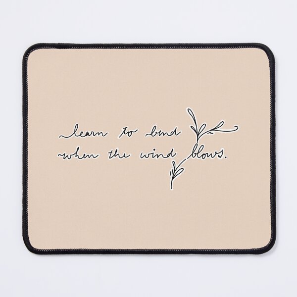 Item preview, Learn to bend when the wind blows. designed and sold by PalinoColour.