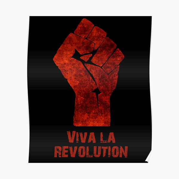 Viva La Revolution Posters Redbubble