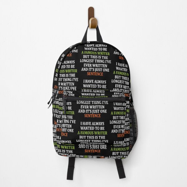 Item preview, I Have Always Wanted to Be a Famous Writer but This Is the Longest Thing I've Ever Written and It's Just One Sentence designed and sold by amrichjimi.