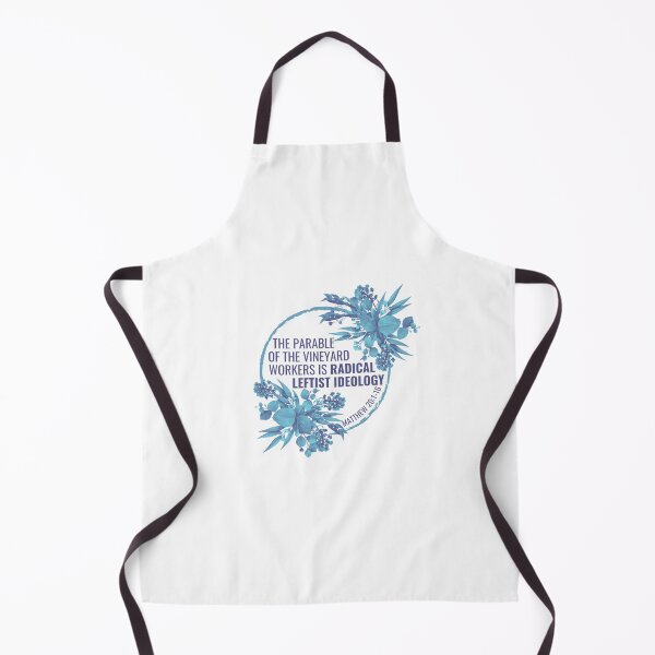 Item preview, The Parable of the Vineyard Workers is Radical Leftist Ideology designed and sold by holyqueerit.