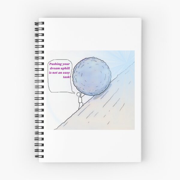 Item preview, Hand drawn human stories. Quote "Pushing a dream uphill is not an easy task."  designed and sold by ErisMerch.