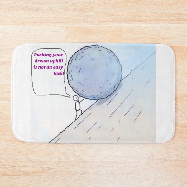 Item preview, Hand drawn human stories. Quote "Pushing a dream uphill is not an easy task."  designed and sold by ErisMerch.
