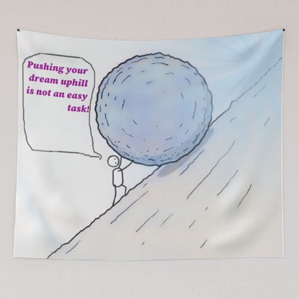 Item preview, Hand drawn human stories. Quote "Pushing a dream uphill is not an easy task."  designed and sold by ErisMerch.