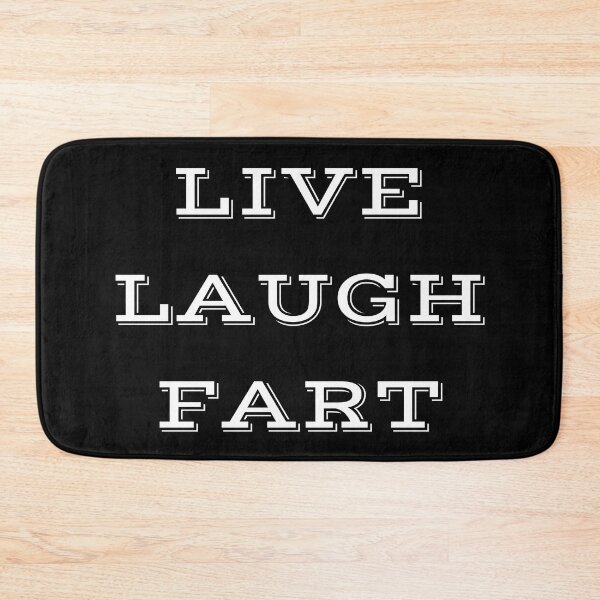 Item preview, live laugh fart - funny inspirational mocking quote Black & white simple font - meme ironic satire  designed and sold by sweary12.