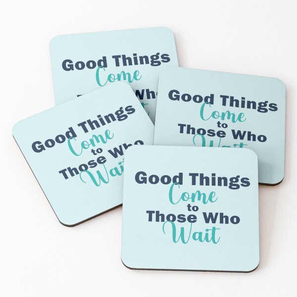 Item preview, Good Things Come to Those Who Wait Inspirational Quote on Patience designed and sold by PaperRain.
