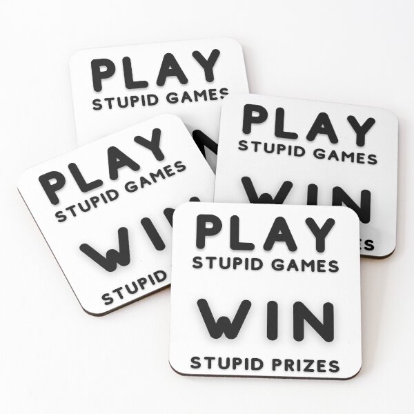 Item preview, Play Stupid Games Win Stupid Prizes. designed and sold by LaziniArts.