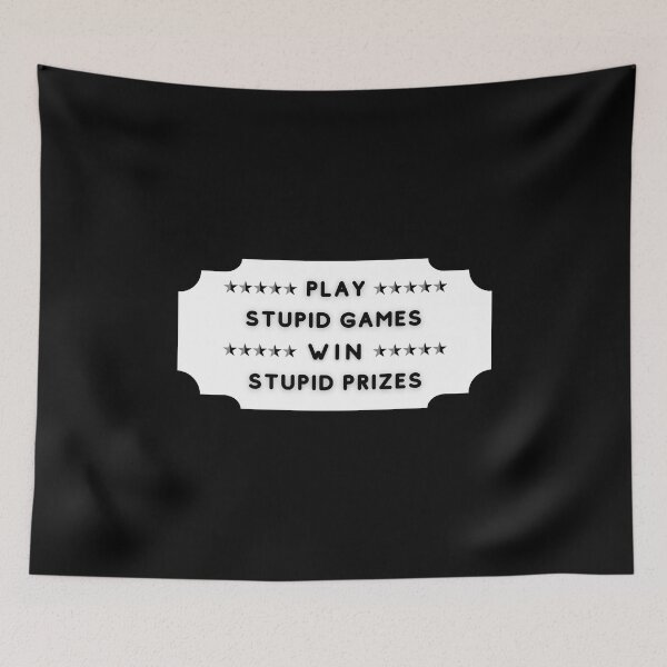 Item preview, Play Stupid Games Win Stupid Prizes. designed and sold by LaziniArts.