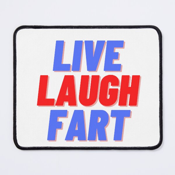 Item preview, live laugh fart - funny inspirational mocking quote designed and sold by sweary12.