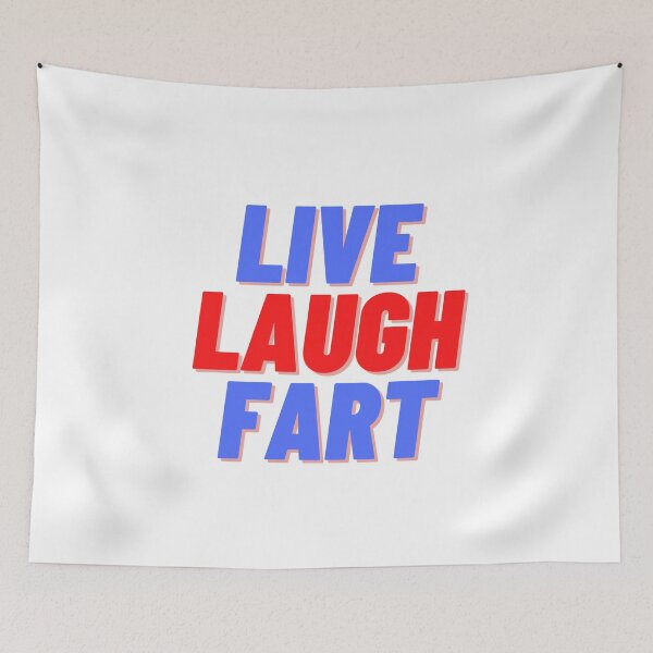 Item preview, live laugh fart - funny inspirational mocking quote  designed and sold by sweary12.