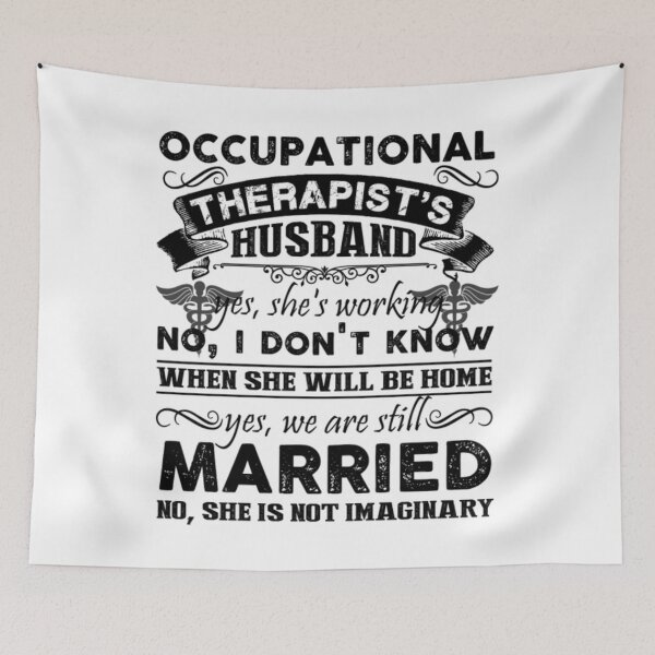 Item preview, Occupational Therapist's Husband  designed and sold by mefajaguhe.