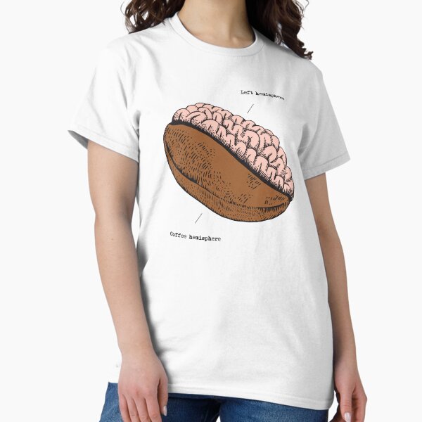 The Brain & Coffee Hemisphere Classic T-Shirt