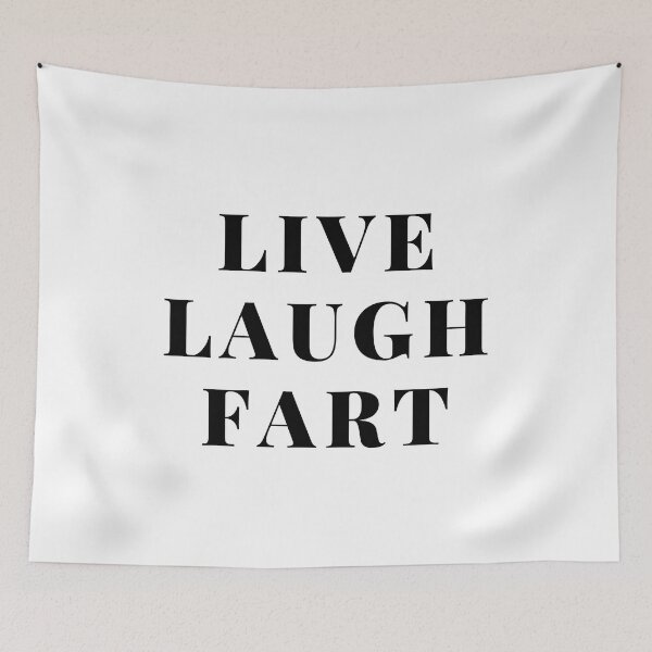 Item preview, live laugh fart - funny inspirational mocking quote  designed and sold by sweary12.