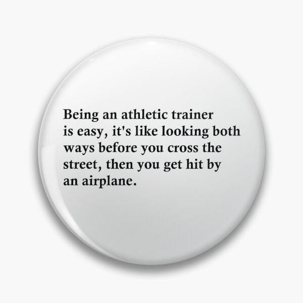 Item preview, Being An Athletic Trainer Is Easy designed and sold by woodesigner.