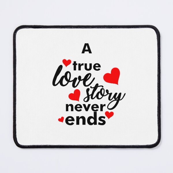Item preview, A True Love Story Never ends, Typography t shirt lettering quotes design designed and sold by CreativeFrndz.