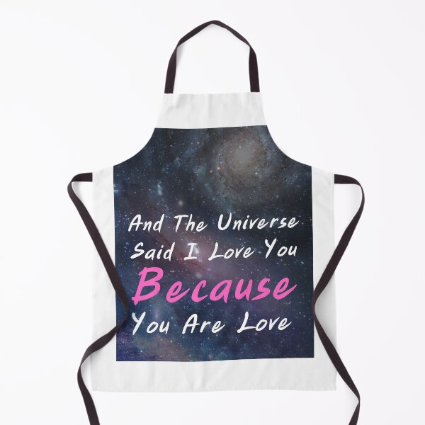 Item preview, And the universe said i love you because you are love designed and sold by MokonoKokoro.