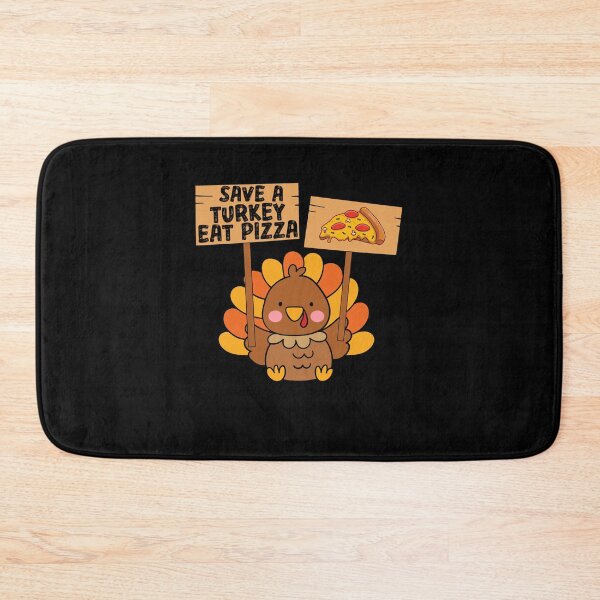 Item preview, Save A Turkey Eat Pizza designed and sold by goodimagedesign.