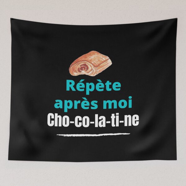 Item preview, Repeat after me chocolatine humor South of France designed and sold by Jenmag.
