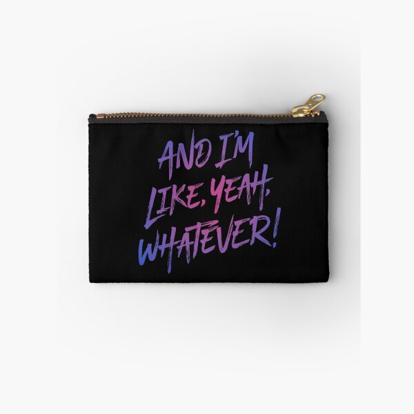 Item preview, And I'm like, yeah, whatever! v.2 designed and sold by x1brett.
