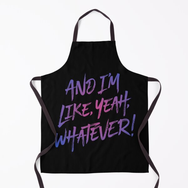 Item preview, And I'm like, yeah, whatever! v.2 designed and sold by x1brett.