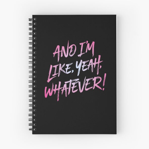 Item preview, And I'm like, yeah, whatever! v.4 designed and sold by x1brett.