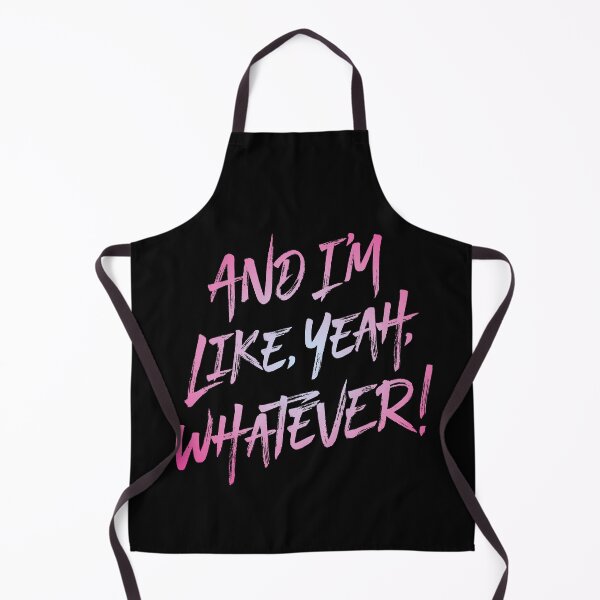 Item preview, And I'm like, yeah, whatever! v.4 designed and sold by x1brett.