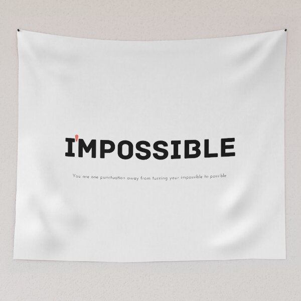 Item preview, Turn you Impossible to I'm Possible designed and sold by niamin.