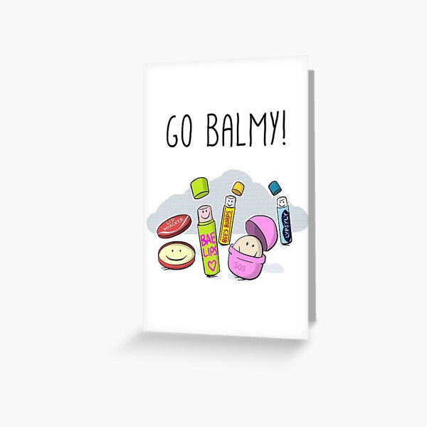 Go Balmy! Greeting Card