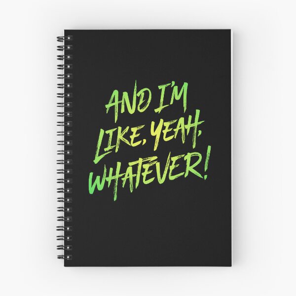 Item preview, And I'm like, yeah, whatever! v.7 designed and sold by x1brett.
