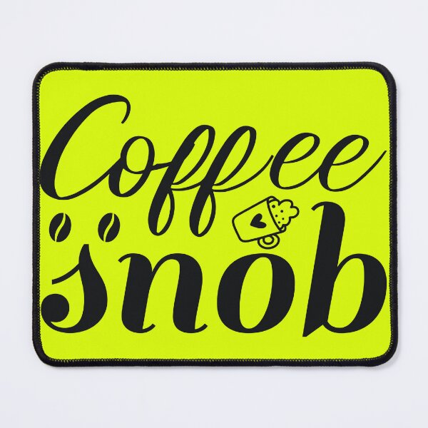 Item preview, Coffee Snob Coffee Lover Decoration designed and sold by netdota.