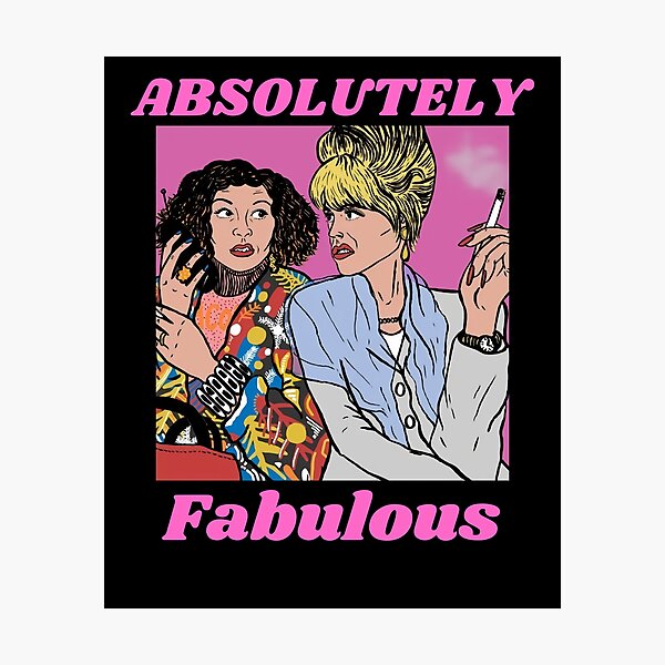 Item preview, Absolutely Fabulous ab Fab designed and sold by roritahamzeei.