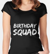 Birthday Squad Fitted Scoop T-Shirt