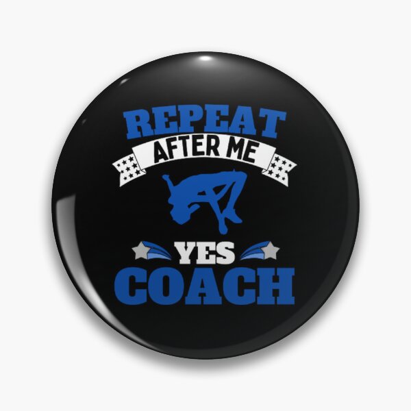 Item preview, Repeat After Me Yes Coach High Jump - Blue White - Funny Sports designed and sold by GymWearDepot.