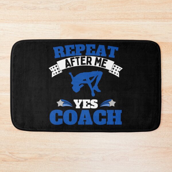 Item preview, Repeat After Me Yes Coach High Jump - Blue White - Funny Sports designed and sold by GymWearDepot.