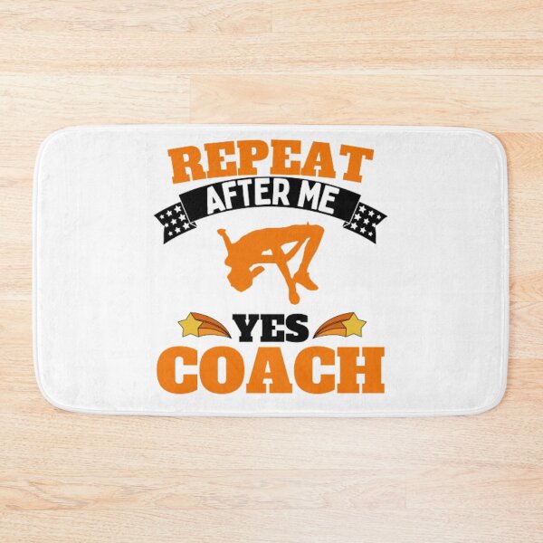 Item preview, Repeat After Me Yes Coach High Jump - Orange Black - Funny Sports designed and sold by GymWearDepot.