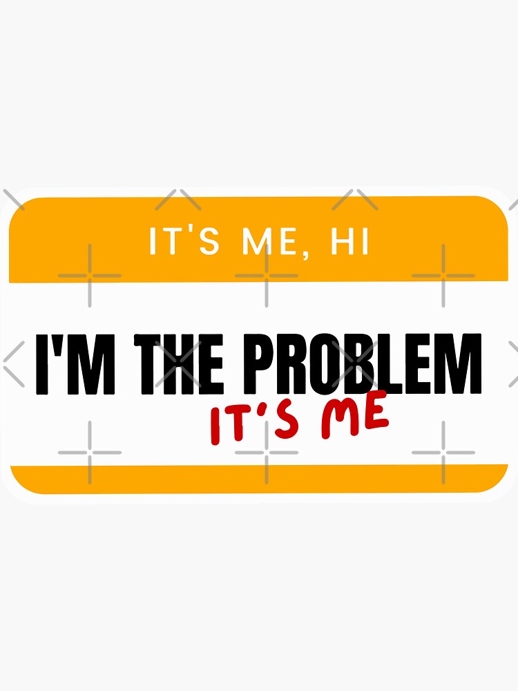 Taylor Swift Hi It's Me I'm the Problem Anti Hero Sticker