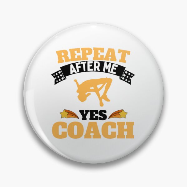 Item preview, Repeat After Me Yes Coach High Jump - Yellow Black - Funny Sports designed and sold by GymWearDepot.