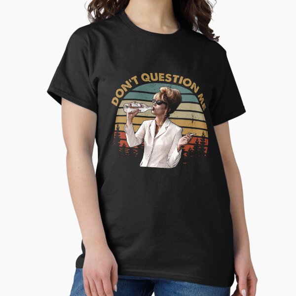 Item preview, AMZ Don't Question Me Vintage designed and sold by roritahamzeei.