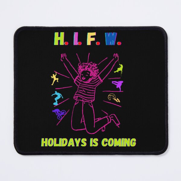 Item preview, H I F W Holidays is coming. Imaginative T-shirts and gifts. designed and sold by ConradoBullhead.