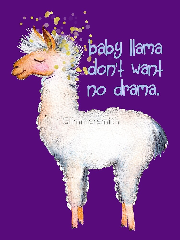 Baby llama dont want no drama