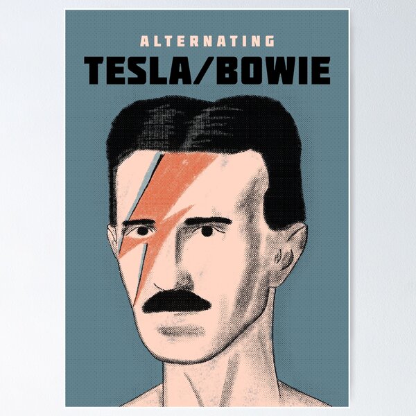 Tesla Bowie Poster