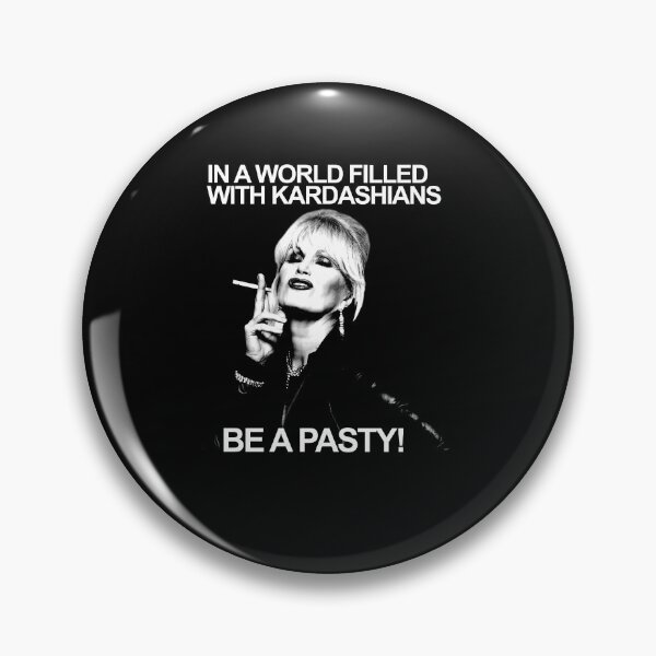 Item preview, In A World Filled With Kardashians Be A Patsy 1 designed and sold by roritahamzeei.