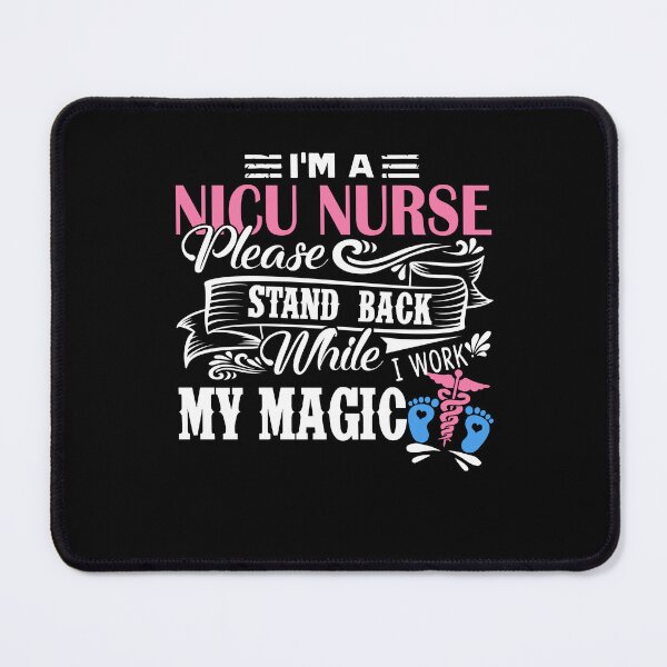 Item preview, Nicu Nurse - I'm A Nicu Nurse designed and sold by UnknownArtistt.