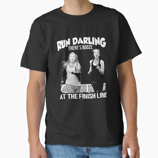 Item preview, Run Darling There’s Booze At The Finish Line – Absolutely Fabulous designed and sold by roritahamzeei.
